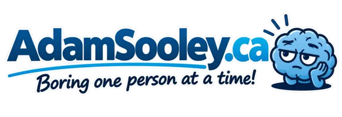 Logo: AdamSooley.ca - Boring one person at a time!